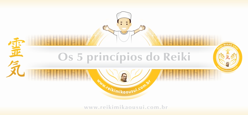 Os 5 princípios do Reiki Mikao Usui